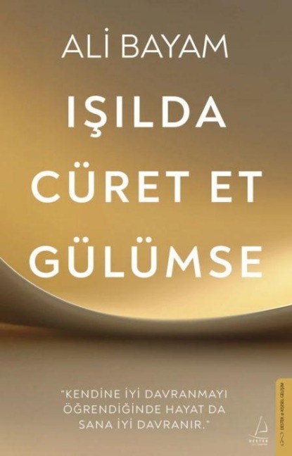 Isilda, Cüret Et, Gülümse - Ali Bayam