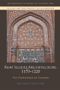 Cover-Bild zum Titel 'Rum Seljuq Architecture, 1170-1220' von 'Richard P. McClary'