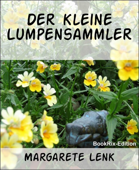 Der kleine Lumpensammler - Margarete Lenk