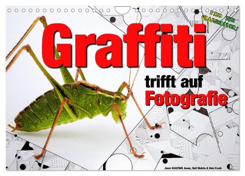 Graffiti trifft auf Fotografie (Wandkalender 2024 DIN A4 quer), CALVENDO Monatskalender - Ralf Wehrle und Uwe Frank KEASTWO Jones
