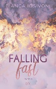 Cover-Bild zum Titel 'Falling Fast' von 'Bianca Iosivoni'