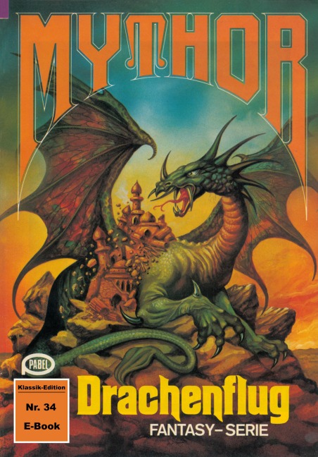 Mythor 34: Drachenflug - W. K. Giesa
