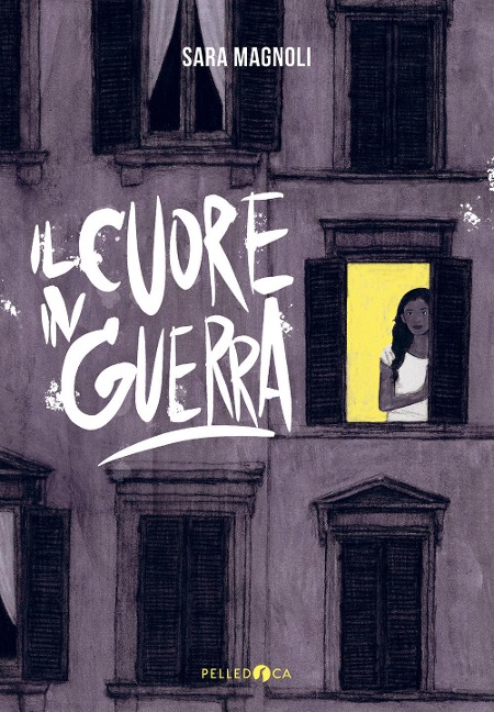 Il cuore in guerra - Sara Magnoli