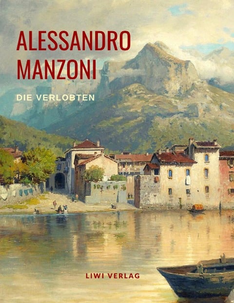 Die Verlobten. - Alessandro Manzoni