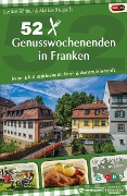 Cover-Bild zum Titel '52 Genusswochenenden in Franken' von 'Bastian Böttner, Markus Raupach'
