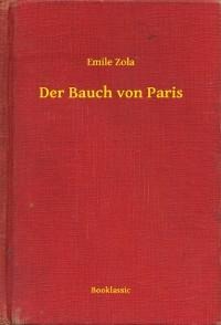 Der Bauch von Paris - Emile Zola
