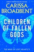 Cover-Bild zum Titel 'Children of Fallen Gods' von 'Carissa Broadbent'