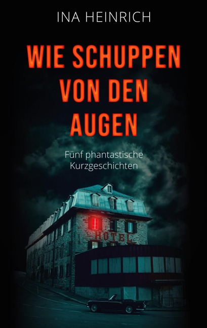Wie Schuppen von den Augen - Ina Heinrich