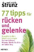 77 Tipps für Rücken und Gelenke - Ulrich Strunz