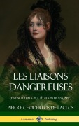 Cover-Bild zum Titel 'Les Liaisons dangereuses (French Edition) (Édition Française) (Hardcover)' von 'Pierre Choderlos De Laclos'