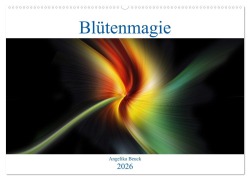 Cover-Bild zum Titel 'Blütenmagie (Wandkalender 2026 DIN A2 quer), CALVENDO Monatskalender' von 'Angelika Beuck'