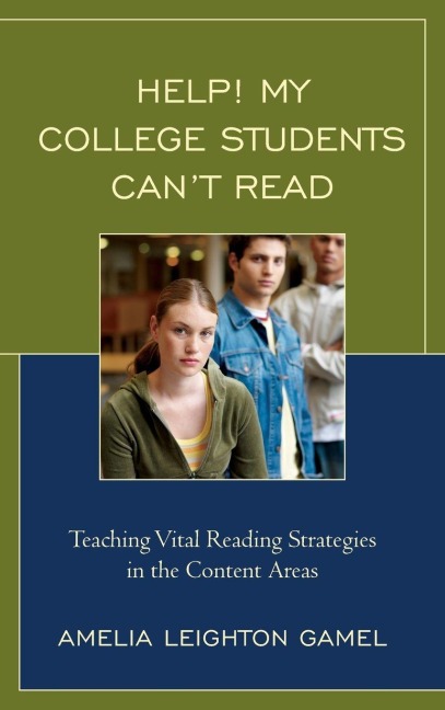 Help! My College Students Can't Read - Amelia Leighton Gamel
