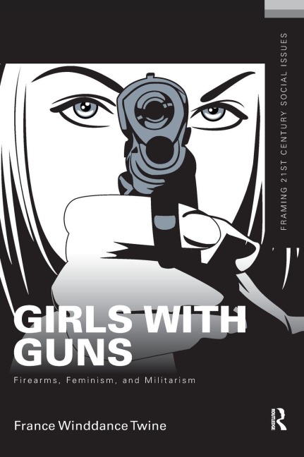 Girls with Guns - France Winddance Twine