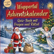 Cover-Bild zum Titel 'Wuppertal-Adventskalender: Quiz-Buch mit Fragen und Rätsel' von 'Schlauvento Interactive'