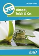 Cover-Bild zum Titel 'Themenheft "Tümpel, Teich & Co."' von 'Eva Maria Schmidt'