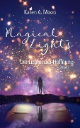 Cover-Bild zum Titel 'Magical Lights: Die Lichter der Hoffnung' von 'Karen A. Moon'