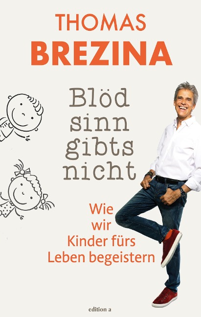 Blödsinn gibts nicht - Thomas Brezina