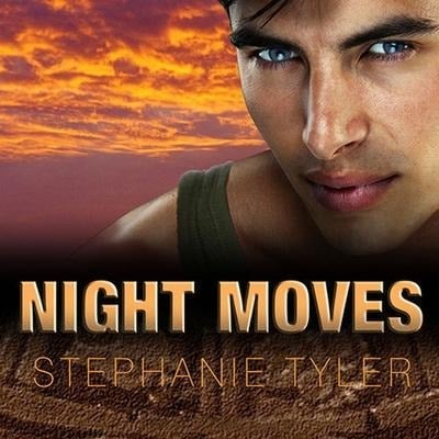 Night Moves Lib/E: A Shadow Force Novel - Stephanie Tyler