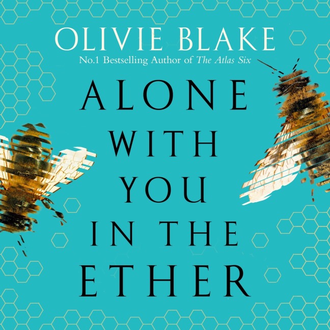 Alone With You in the Ether - Olivie Blake