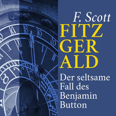 Der seltsame Fall des Benjamin Button - Fitzgerald F. Scott