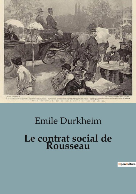 Le contrat social de Rousseau - Emile Durkheim
