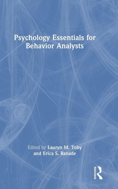 Psychology Essentials for Behavior Analysts - 