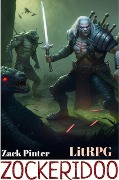 Zockeridoo (LitRPG Deep Dive) - Zack Pinter