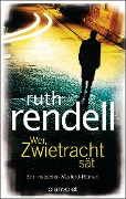 Cover-Bild zum Titel 'Wer Zwietracht sät' von 'Ruth Rendell'