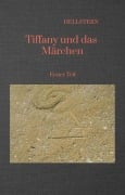 Cover-Bild zum Titel 'Tiffany und das Märchen' von 'Hellstern Hofnarr Des Lichts'