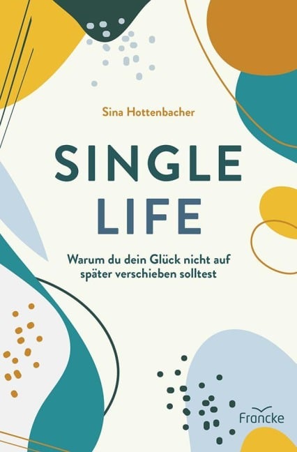 Single Life - Sina Hottenbacher