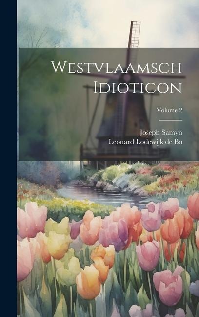 Westvlaamsch Idioticon; Volume 2 - Joseph Samyn