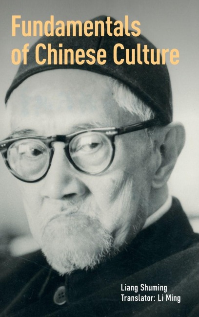 Fundamentals of Chinese Culture - Liang Shuming