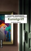 Cover-Bild zum Titel 'Kunstgriff' von 'Susanne Kronenberg'