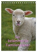 Der belämmerte Familienplaner (Tischkalender 2026 DIN A5 hoch), CALVENDO Monatskalender - Antje Lindert-Rottke