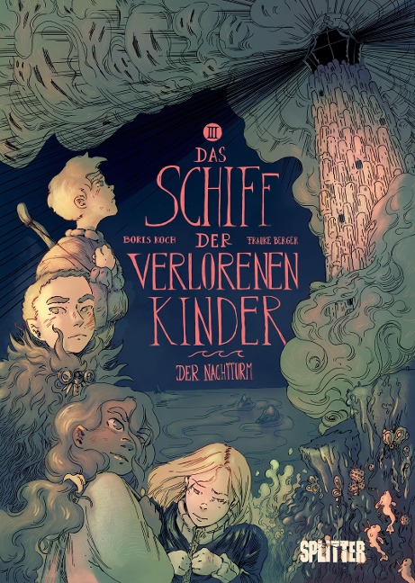 Das Schiff der verlorenen Kinder. Band 3 - Koch Boris