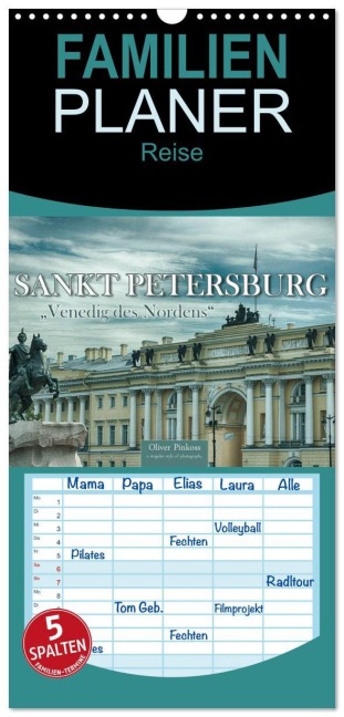 Familienplaner 2026 - Sankt Petersburg - "Venedig des Nordens" mit 5 Spalten (Wandkalender, 21 x 45 cm) CALVENDO - Oliver Pinkoss