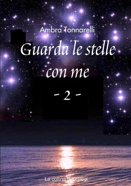 Guarda le stelle con me - 2 - Ambra Tonnarelli