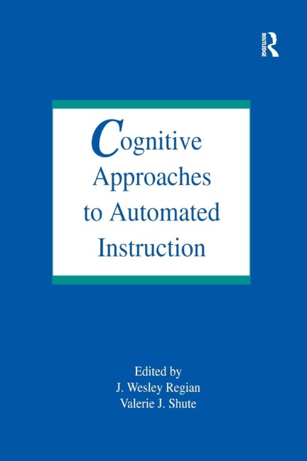 Cognitive Approaches To Automated Instruction - 