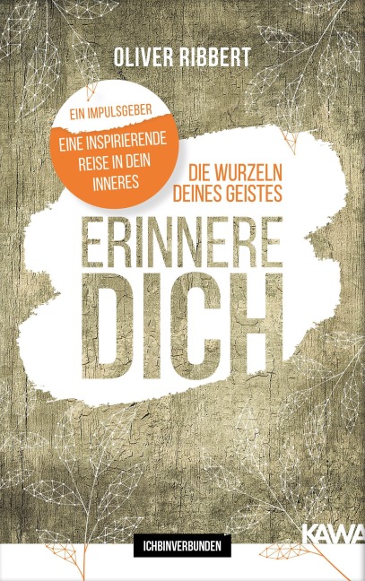 Die Wurzeln deines Geistes - Oliver Ribbert