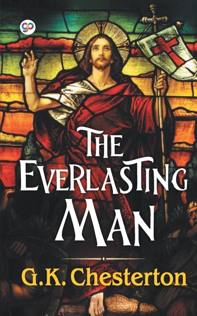 The Everlasting Man - G. K. Chesterton