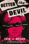 Cover-Bild zum Titel 'Better the Devil' von 'Erik J. Brown'