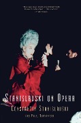 Cover-Bild zum Titel 'Stanislavski On Opera' von 'Constantin Stanislavski, Pavel Rumyantsev'