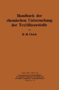 Cover-Bild zum Titel 'Handbuch der chemischen Untersuchung der Textilfaserstoffe' von 'Herbert M. Ulrich'