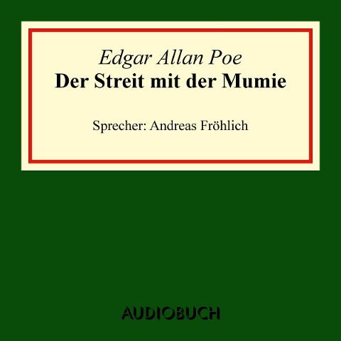 Der Streit mit der Mumie - Edgar Allan Poe