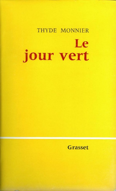 Le jour vert - Thyde Monnier