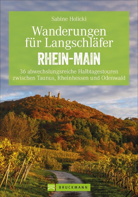 Wanderungen für Langschläfer Rhein-Main - Sabine Holicki