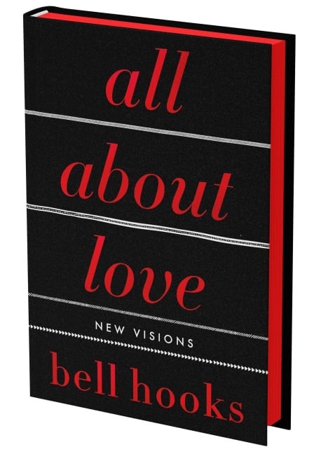 All About Love: The Deluxe Collector's Edition - Bell Hooks
