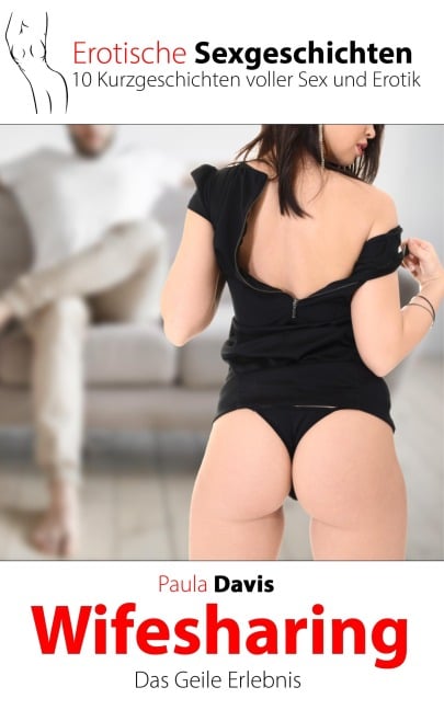 Erotische Sexgeschichten - Paula Davis, Paula Davis