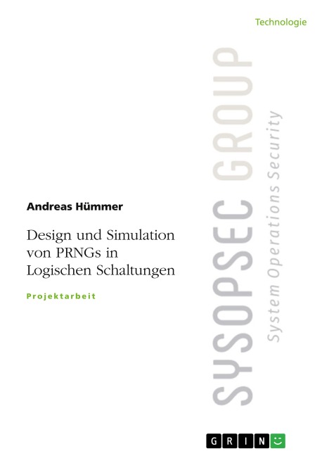 Design und Simulation von PRNGs in Logischen Schaltungen - Andreas Hümmer