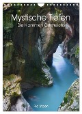Mystische Tiefen - Die Klammen Österreichs (Wandkalender 2025 DIN A4 hoch), CALVENDO Monatskalender - Pia Steen